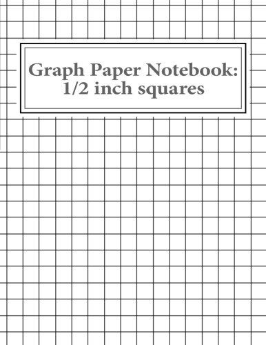 Graph Paper Notebook 1 2 Inch Squares 100 Pages CreateS Graph 