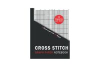 Cross Stitch Graph Paper Notebook 18 Squares Per Inch Grid Embroidery Needlework Large Print Din A4 110 Pages With 18 Lines Per Inch Chart For All Your Patterns And Designs Personalized