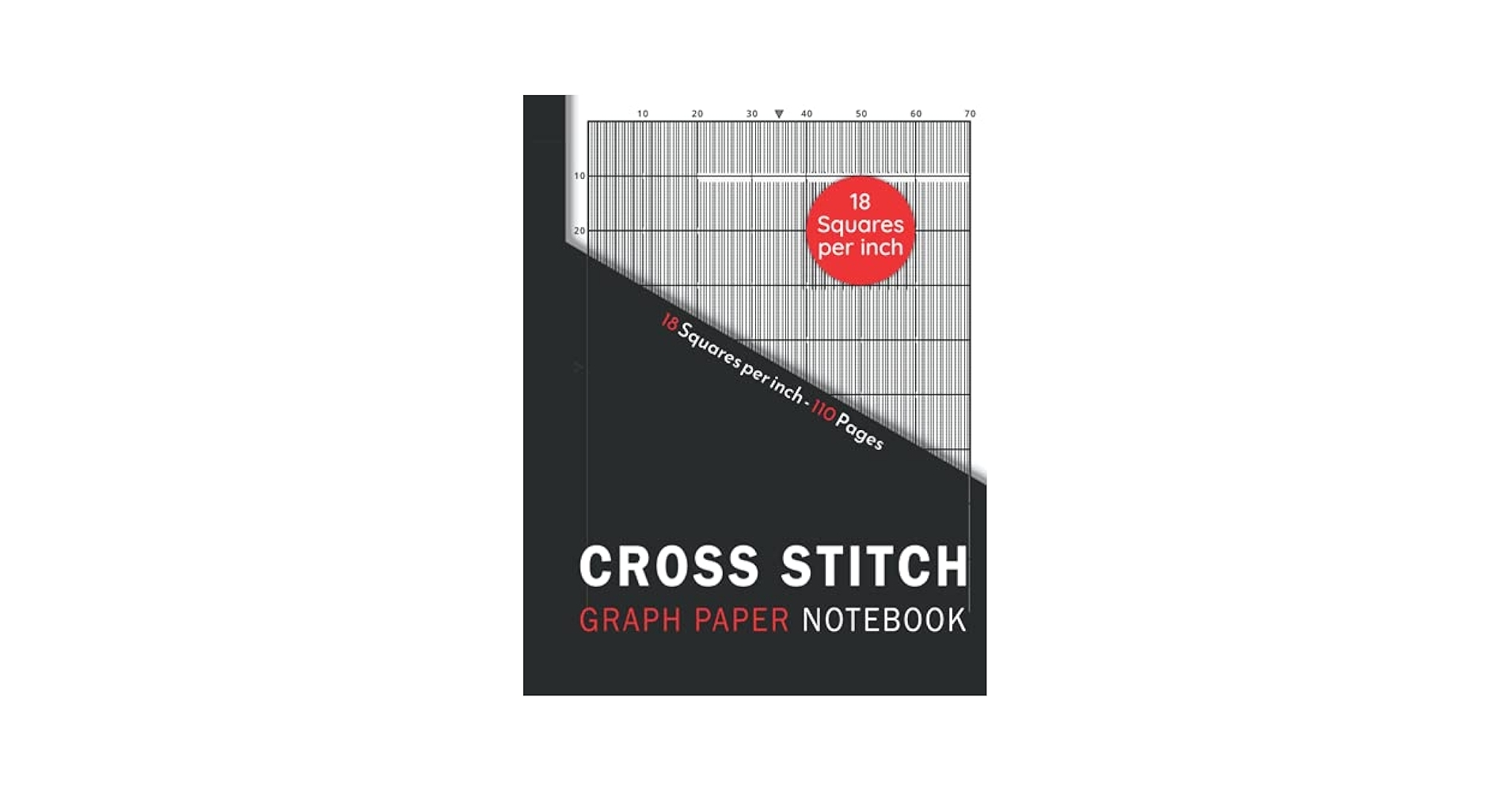 Cross Stitch Graph Paper Notebook 18 Squares Per Inch Grid Embroidery Needlework Large Print Din A4 110 Pages With 18 Lines Per Inch Chart For All Your Patterns And Designs Personalized