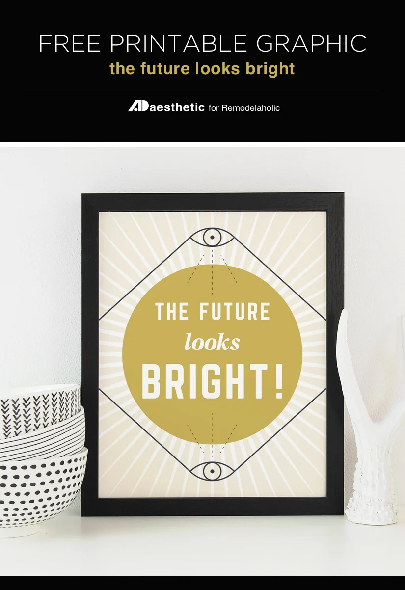Free Printable The Future Looks Bright Remodelaholic
