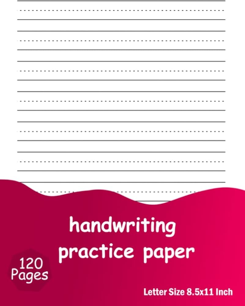 Handwriting Practice Paper 120 Pages Blank Dotted Lined Paper For Students Learning To Write Letters Publishing H writing Amazon Books
