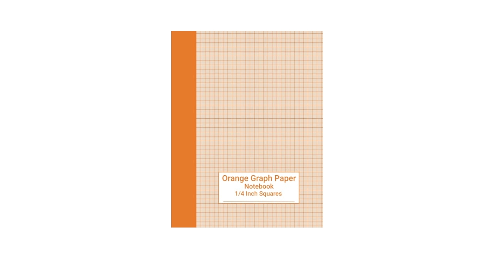Orange Graph Paper Notebook 4x4 Quad Ruled Colorful Graphing Paper With 1 4 Inch Squares And Orange Colored Grid Pages Inside Press Prizmatic Amazon Books